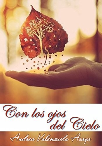 Con los ojos del cielo