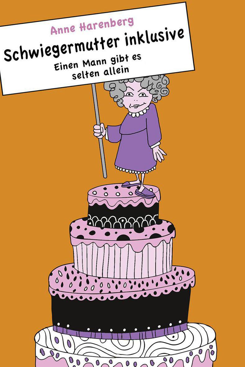 Schwiegermutter inklusive. Einen Mann gibt es selten allein