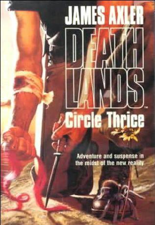 Deathlands 32 - Circle Thrice