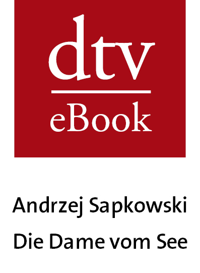 Die Dame vom See - Sapkowski, A: Dame vom See