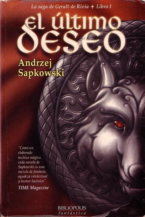 Geralt de Rivia 01 - El Ultimo Deseo