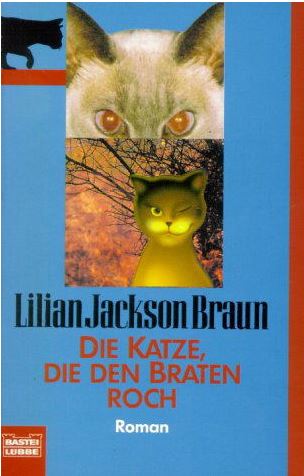 Die Katze, die den Braten roch.