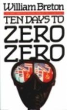 Ten days to zero-zero