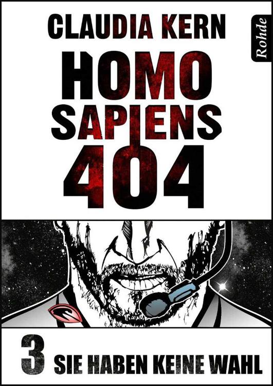 Claudia Kern - Homo Sapiens 03 - Sie haben keine Wahl