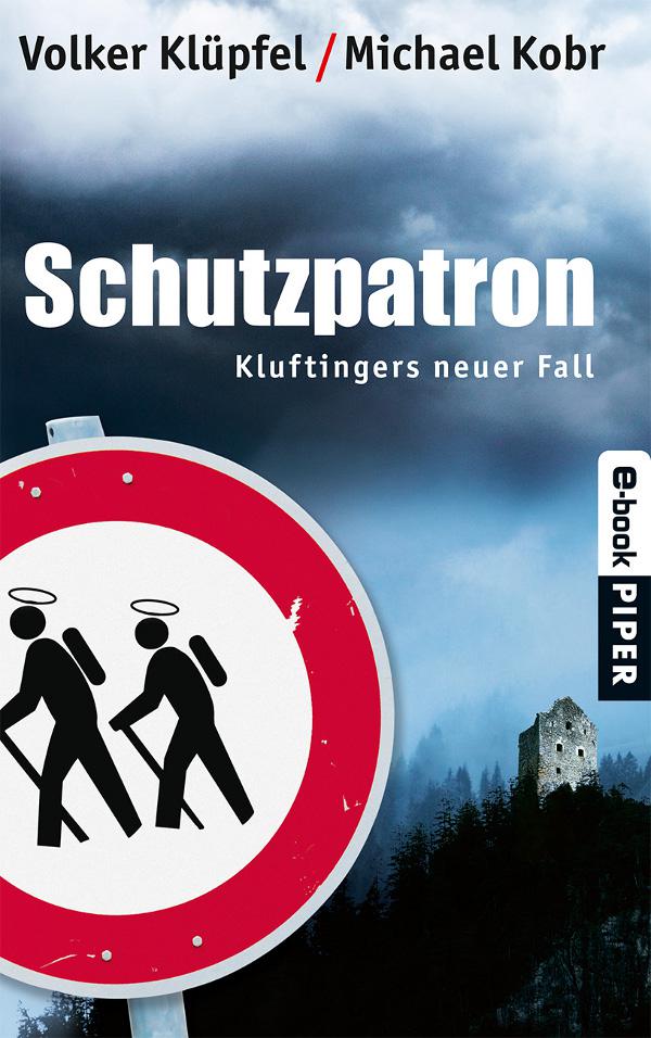 Schutzpatron: Kluftingers sechster Fall