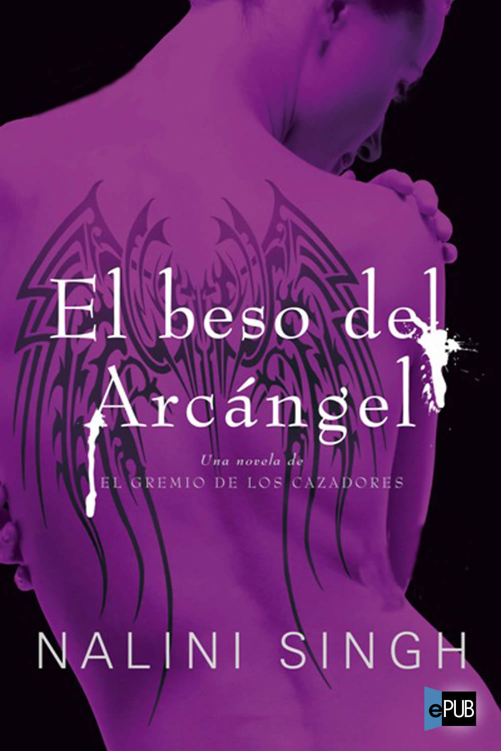 El beso del arcángel: El Gremio de los Cazadores 2