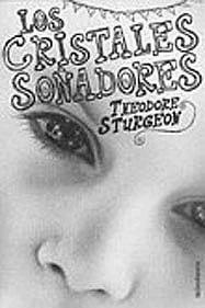 Los cristales soñadores