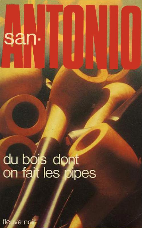 Du bois dont on fait les pipes