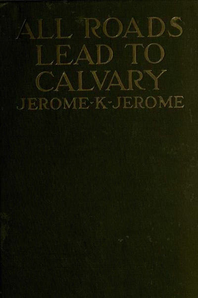 All Roads Lead to Calvary